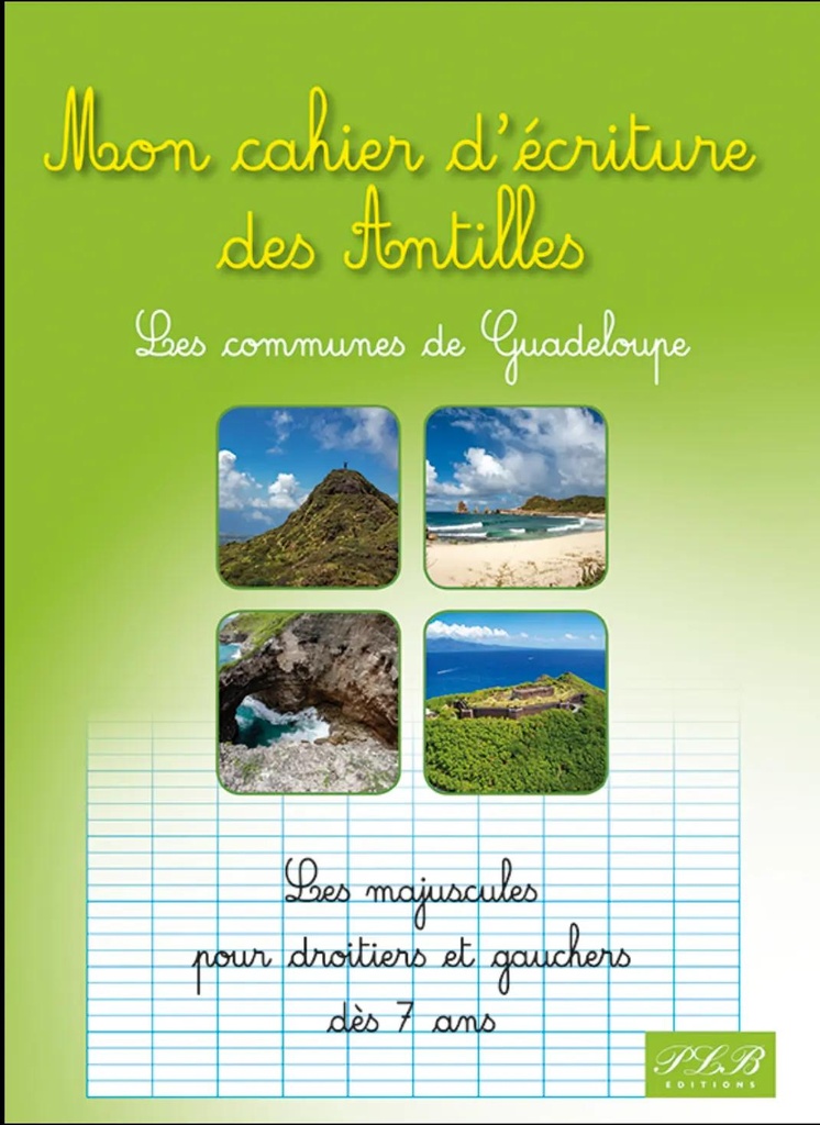 [66051] Mon cahier d'écriture communes Guadeloupe