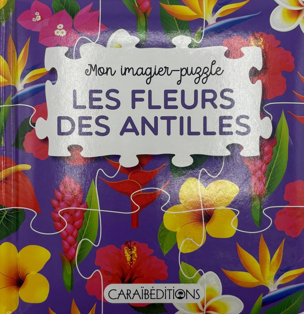 Imagier Puzzle Les Fleurs Des Antilles