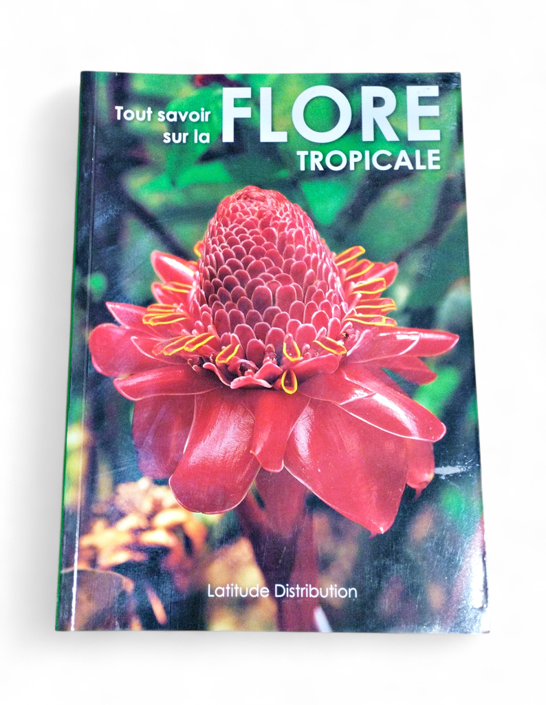 [66103] Tout Savoir Sur La Flore Tropicale